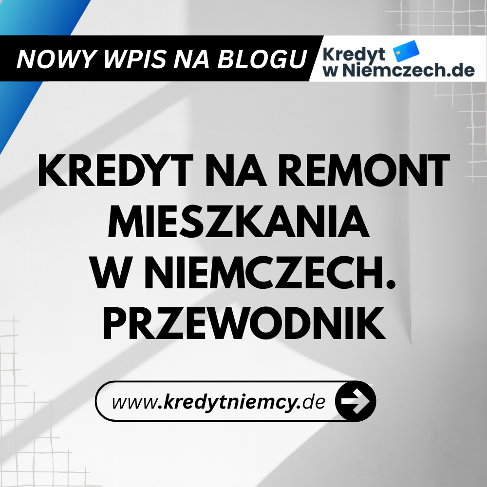 Kredyt na remont mieszkania w Niemczech – przewodnik