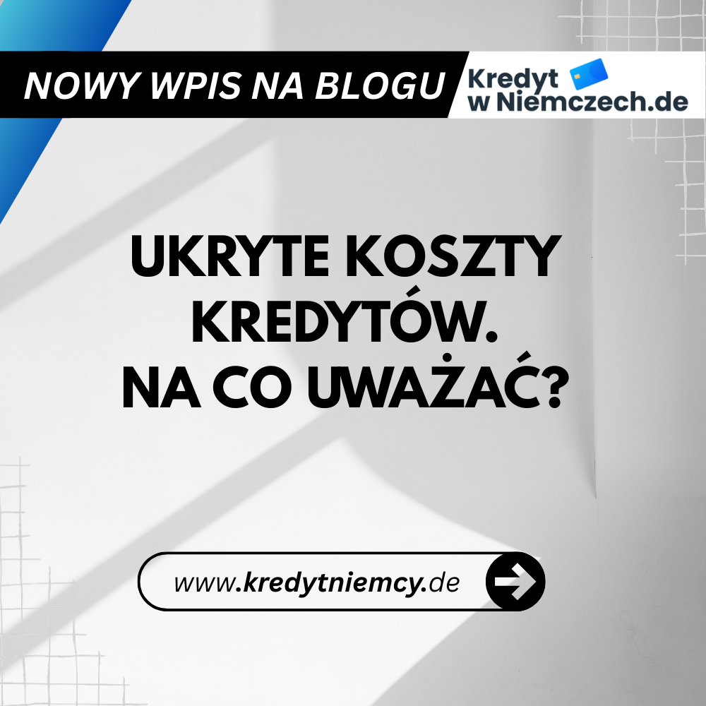 Opłaty kredytowe w Niemczech – ukryte koszty, na które musisz uważać